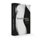 Zonder ondergoed 9789463960670 Jacinta De Roeck, Boeken, Verzenden, Gelezen, Jacinta De Roeck