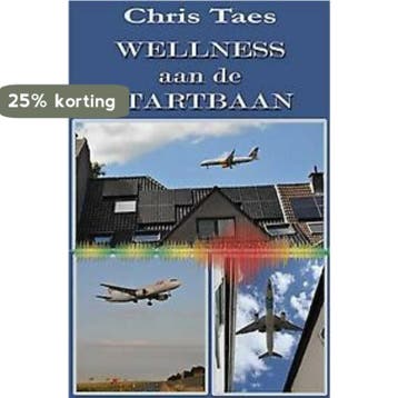 Wellness aan de startbaan - Chris Taes 9789462664081, Verzenden, Gelezen, Chris Taes