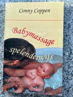 Babymassage spelenderwijs, Boeken, Gelezen, Verzenden, Conny Coppen, Opvoeding tot 6 jaar