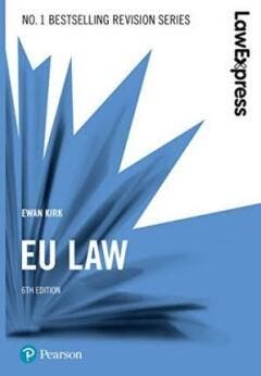 Law Express: EU Law - Kirk Ewan 9781292210186, Verzenden, Zo goed als nieuw, Kirk Ewan