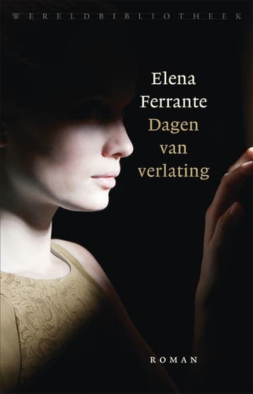 Dagen van verlating - Elena Ferrante 9789028426627, Verzenden, Zo goed als nieuw, Elena Ferrante