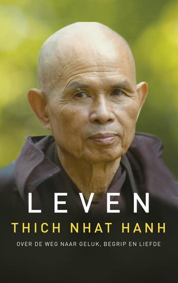 Leven - Thich Nhat Hanh 9789025906245, Boeken, Verzenden, Zo goed als nieuw, Thich Nhat Hanh