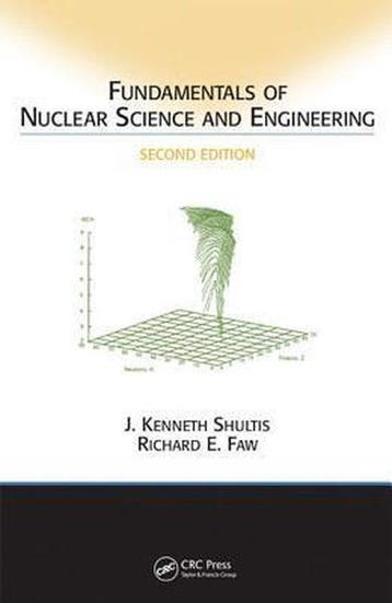 Fundamentals of Nuclear Science and Engineering Second, Boeken, Verzenden, Gelezen, Shultis