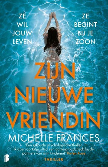 Zijn nieuwe vriendin 9789022596104 Michelle Frances, Verzenden, Gelezen, Michelle Frances