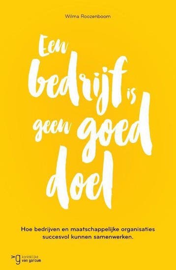 Een bedrijf is geen goed doel, Ophalen of Verzenden, Nieuw