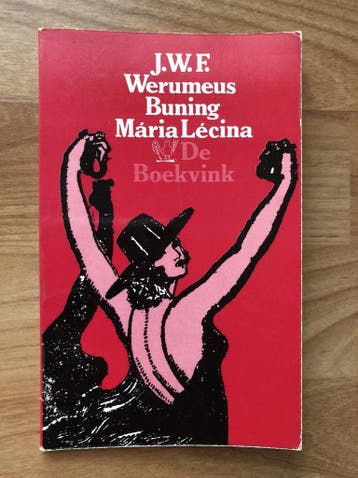 Mária Lécina / De boekvink - Werumeus Buning 9789021440613, Verzenden, Gelezen, Werumeus Buning
