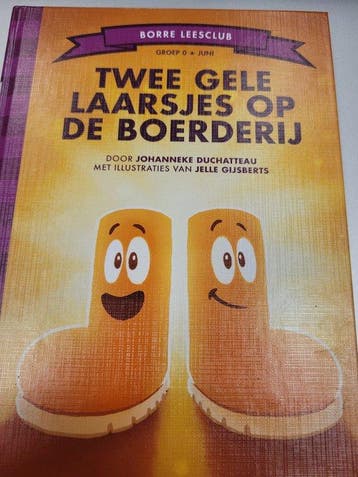 Twee gele laarsjes op de boerderij / De Gestreepte Boekjes, Verzenden, Zo goed als nieuw, Johanneke Duchatteau