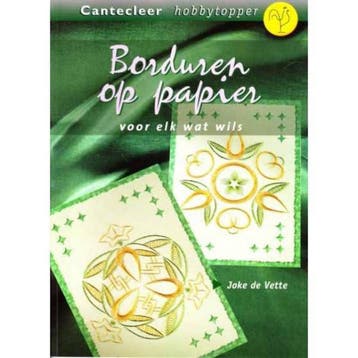 Borduren op papier voor elk wat wils / Cantecleer, Verzenden, Zo goed als nieuw, J. de Vette
