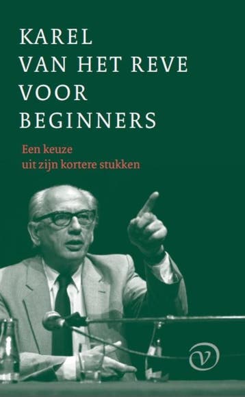 Karel van het Reve voor beginners - Karel van het Reve, Boeken, Verzenden, Gelezen, Karel van het Reve