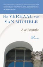 Het verhaal van San Michele 9789086410200 A. Munthe, Boeken, Verzenden, Zo goed als nieuw, A. Munthe