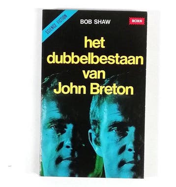Het Dubbelbestaan van John Breton - Shaw, Verzenden, Gelezen