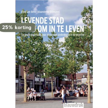 Levende stad, stad om in te leven 9789075271539, Verzenden, Gelezen, Elma van Beek-Vlaanderen Oldenzeel