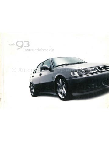2001 SAAB 9-3 INSTRUCTIEBOEKJE NEDERLANDS, Auto diversen, Handleidingen en Instructieboekjes