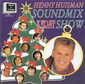 cd - Various - Henny Huisman Soundmix Kerst Show, Verzenden, Zo goed als nieuw