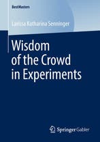 9783658242930 BestMasters- Wisdom of the Crowd in Experim..., Verzenden, Nieuw, Larissa Katharina Senninger