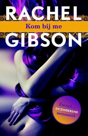 Kom bij me / Lovett, Texas / 3 - Rachel Gibson 9789045205359, Verzenden, Gelezen, Rachel Gibson