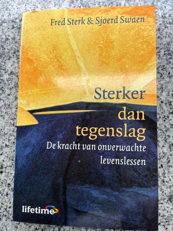 Sterker dan tegenslag, Gelezen, Verzenden, Persoonlijkheidsleer, Fred Sterk & Sjoerd Swaen