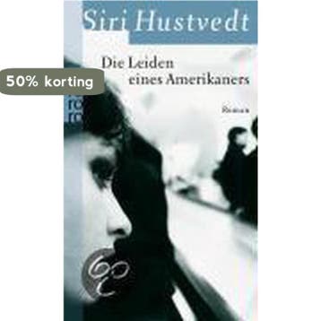 Die Leiden eines Amerikaners - Siri Hustvedt 9783499241932, Verzenden, Gelezen, Siri Hustvedt