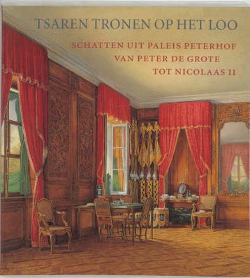 Tsaren tronen op het Loo / The Tsars at Paleis Het Loo, Verzenden, Gelezen