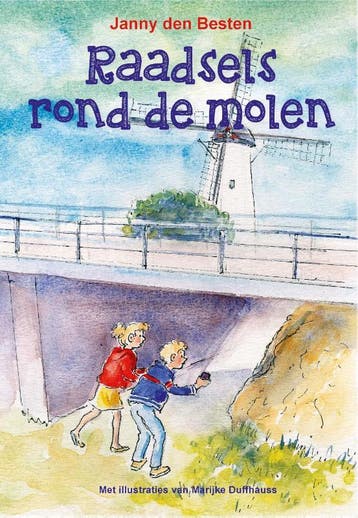 Raadsels rond de molen 9789087184506 Janny den Besten, Verzenden, Gelezen, Janny den Besten