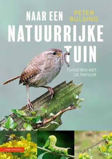 Naar Een Natuurrijke Tuin | Peter Bulsing | Nieuw, Ophalen of Verzenden, Nieuw, Peter Bulsing