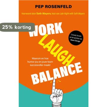 Work-laugh balance 9789400518698 Pep Rosenfeld, Verzenden, Zo goed als nieuw, Pep Rosenfeld