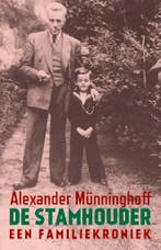 De stamhouder 9789044653953 Alexander Münninghoff, Boeken, Verzenden, Gelezen, Alexander Münninghoff
