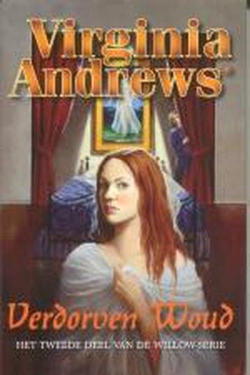 Verdorven woud / Willow-serie / 2 - Virginia Andrews, Boeken, Sprookjes en Fabels, Verzenden, Gelezen, Virginia Andrews