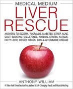 Medical Medium Liver Rescue 9781401954406 Anthony William, Verzenden, Zo goed als nieuw, Anthony William