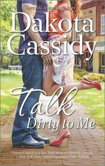 Talk Dirty to Me - Dakota Cassidy 9780778316190, Boeken, Verzenden, Gelezen, Dakota Cassidy
