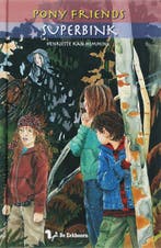 Superbink / Pony Friends / 7 9789045410975 H. Kan Hemmink, Verzenden, Gelezen, H. Kan Hemmink