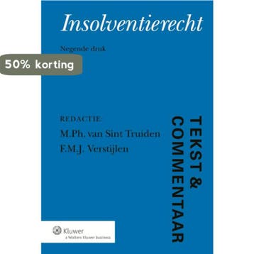 Insolventierecht / Tekst & Commentaar 9789013121094, Verzenden, Zo goed als nieuw