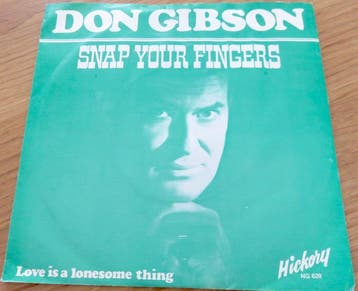 vinyl single 7 inch - Don Gibson - Snap Your Fingers / Lo..., Cd's en Dvd's, Vinyl Singles, Verzenden, Zo goed als nieuw, 7 inch