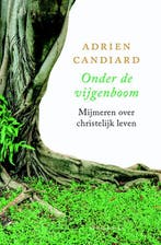 Onder de vijgenboom 9789089723291 Adrien Candiard, Boeken, Verzenden, Zo goed als nieuw, Adrien Candiard