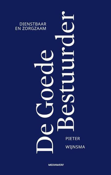 De Goede Bestuurder | Pieter Wijnsma | Nieuw, Ophalen of Verzenden, Nieuw, Pieter Wijnsma