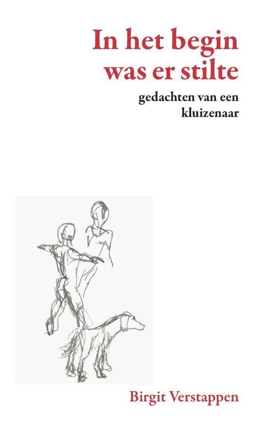 In het begin was er stilte. Gedachten van een kluizenaar, Boeken, Gezondheid, Dieet en Voeding, Gelezen, Verzenden