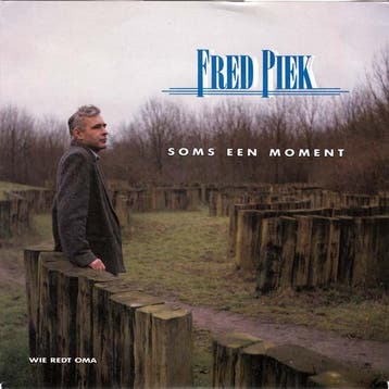 vinyl single 7 inch - Fred Piek - Soms Een Moment, Verzenden, Zo goed als nieuw, 7 inch, Nederlandstalig