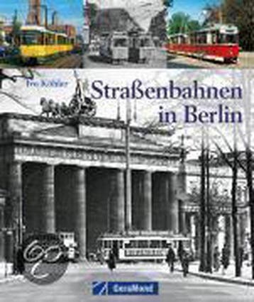 Straßenbahnen in Berlin - Köhler, Boeken, Verzenden, Gelezen