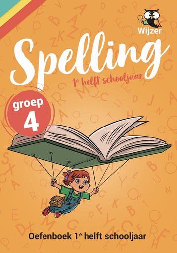 9789490988203 Spelling Groep 4 Oefenboek - 1e helft schoo..., Verzenden, Nieuw, Wijzer over de Basisschool