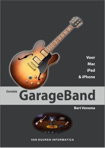 Ontdek Garageband Voor Mac/Ipad - Venema, Verzenden, Gelezen