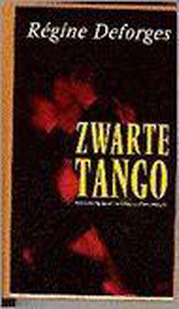 Zwarte tango / De blauwe fiets / 4 - Régine Deforges, Boeken, Verzenden, Gelezen, Régine Deforges