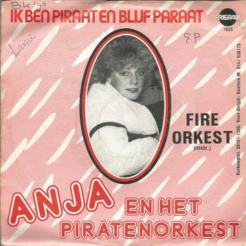 vinyl single 7 inch - Anja - n Het Piratenorkest â Ik B., Verzenden, Zo goed als nieuw, 7 inch, Nederlandstalig