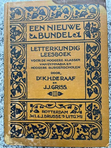 Een nieuwe bundel, Gelezen, Verzenden, Dr. K.H. de Raaf en J.J. Gris, Nederland