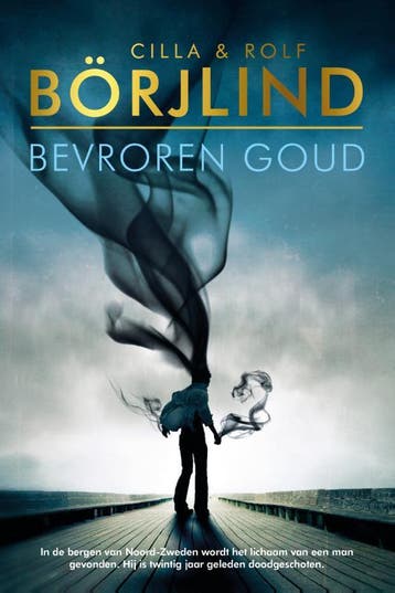 Bevroren goud / Rönning & Stilton 9789400511484, Verzenden, Zo goed als nieuw, Rolf Börjlind
