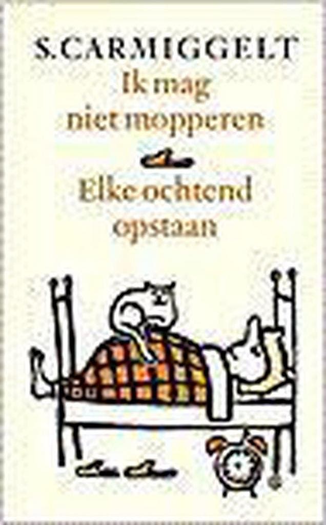 Ik mag niet mopperen & Elke ochtend opstaan 9789029509459, Boeken, Romans, Gelezen, Verzenden
