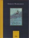 De dromende dolfijn - S. Bambaren 9789054667247, Verzenden