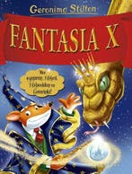 Fantasia X | 9789085923145 | Geronimo Stilton, Zo goed als nieuw, Geronimo Stilton