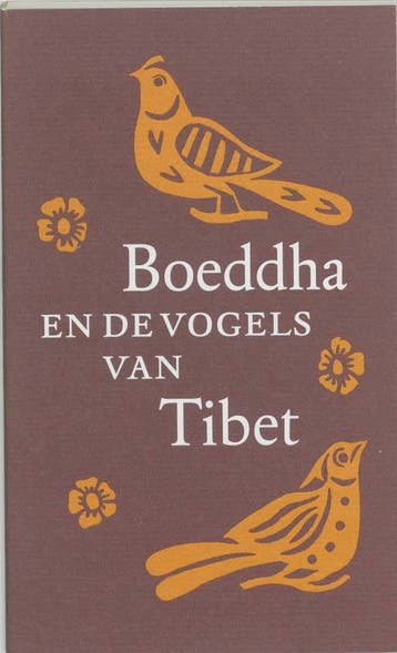 Boeddha en de vogels van Tibet, of Het kostbare snoer van de, Verzenden, Zo goed als nieuw, A.F. de Groot