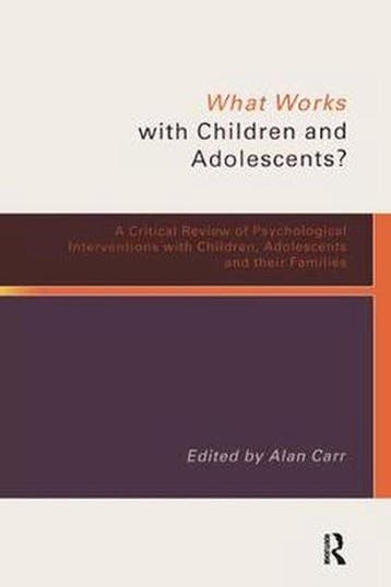 What Works with Children and Adolescents? 9780415233507, Verzenden, Gelezen, Alan Carr