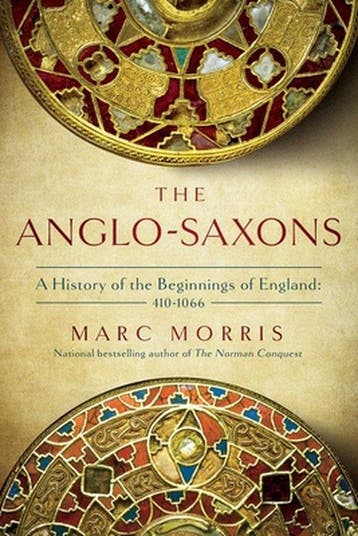 9781639362110 The Anglo-Saxons Marc Morris, Verzenden, Nieuw, Marc Morris